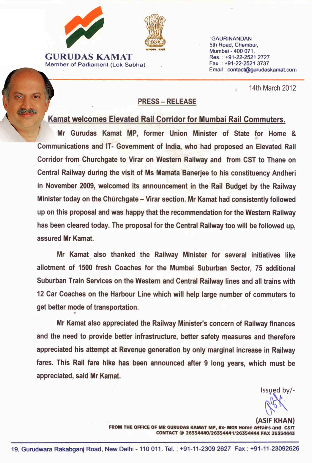 PRESS NOTE M.P.& EX UNION MINISTER GURUDAS KAMAT WELCOMES ELEVATED RAIL CORRIDOR FOR MUMBAI RAIL COMMUTERS.